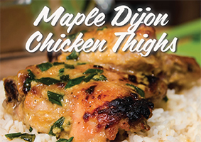 Maple Dijon Chicken Thighs 