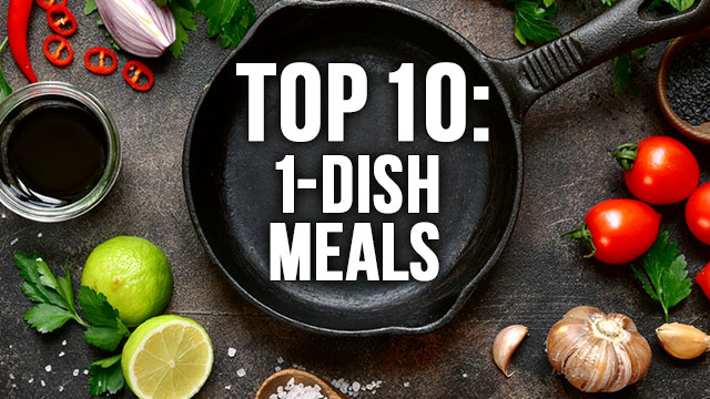 Top 10: 1 Dish Meals